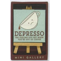 Depresso Mini Gallery